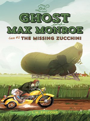cover image of The Case of the Missing Zucchini